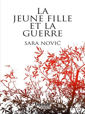 cover image of La jeune fille et la guerre